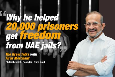 The Brew Talks with Firoz Merchant: The man who got 20,000 prisoners their freedom from UAE jails