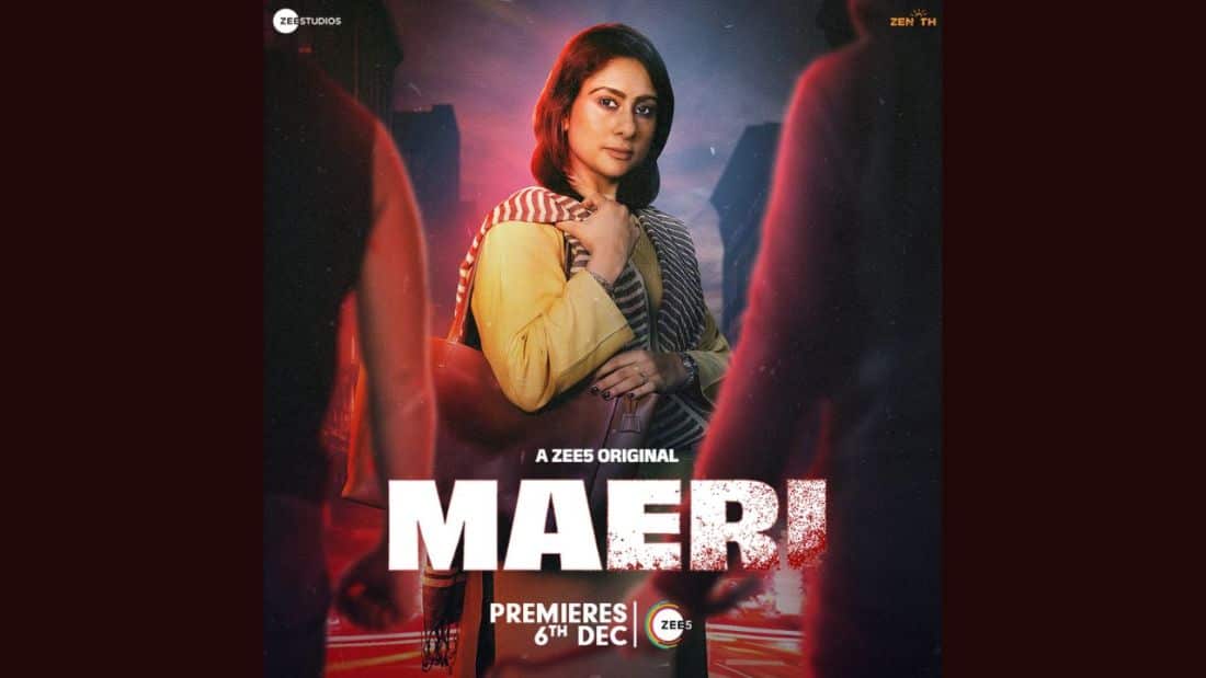 ZEE5 Global announces 'Maeri,' a thrilling drama series that delves into family, justice, and revenge!