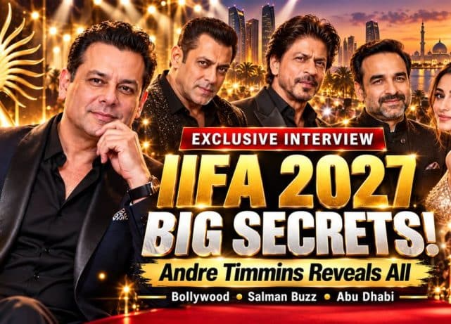 IIFA 2027: Andre Timmins reveals Abu Dhabi comeback and big Bollywood plans